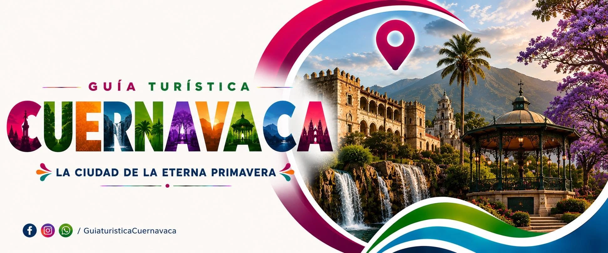 Guía Turística Cuernavaca, la Ciudad de la Eterna Primavera
